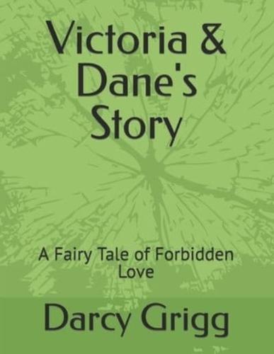Victoria & Dane's Story