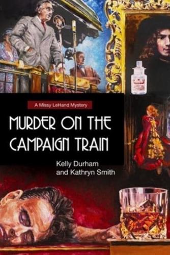 Murder on the Campaign Train