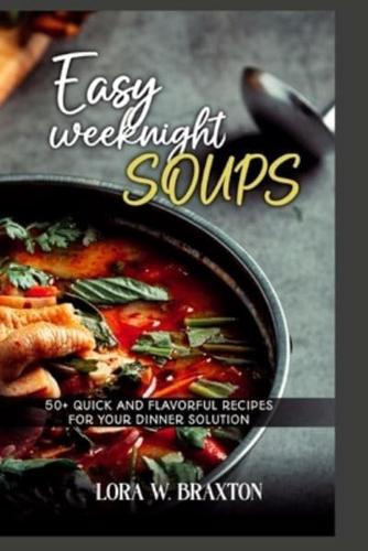 Easy Weeknight Soups