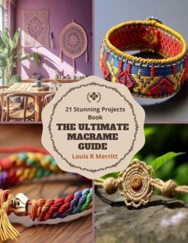 The Ultimate Macrame Guide