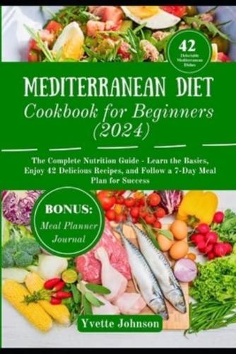 Mediterranean Diet Cookbook for Beginners (2024)