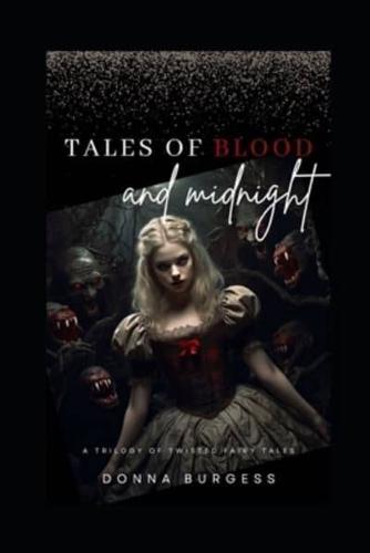 Tales of Blood and Midnight