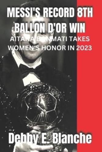 Messi's Record 8th Ballon d'Or Win