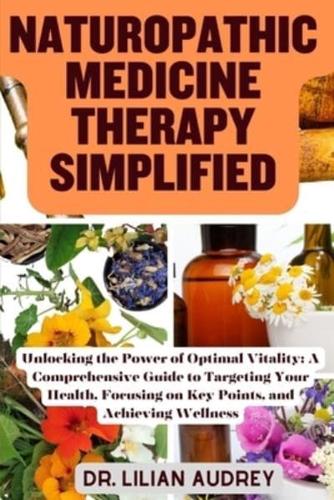 Naturopathic Medicine Therapy Simplified