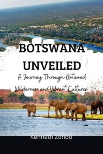 Botswana Unveiled