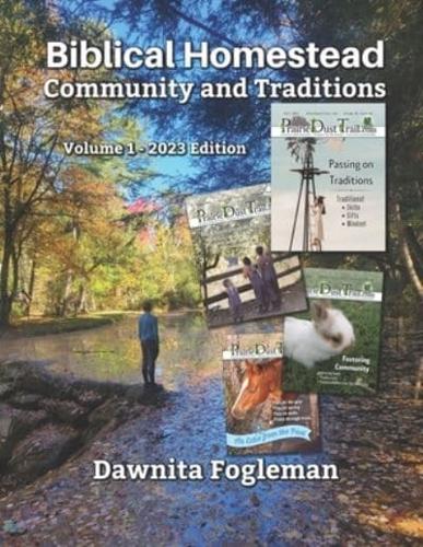 Biblical Homestead Community and Traditions