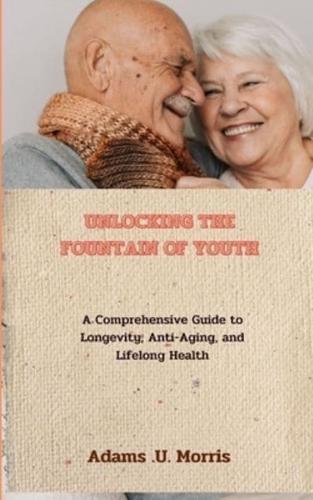 Unlocking the Fountain of Youth