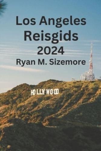 Los Angeles Reisgids 2024