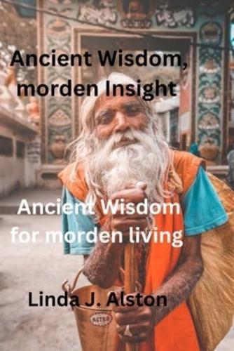 Ancient Wisdom, Morden Insight