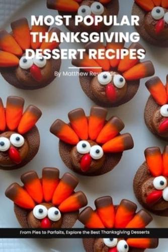 Most Popular Thanksgiving Dessert Recipes Ideas Cookbook