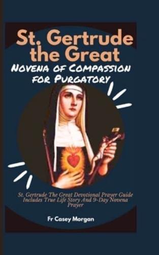 St. Gertrude the Great Novena of Compassion for Purgatory