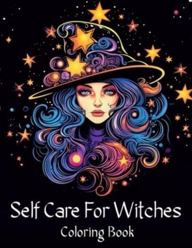 Self Care for Witches Coloring Book