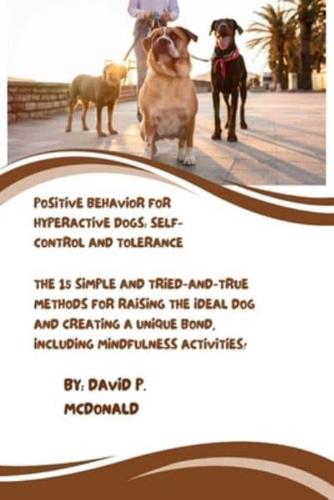 Positive Behavior for Hyperactive Dogs