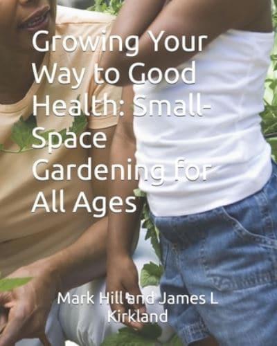 Growing Your Way to Good Health