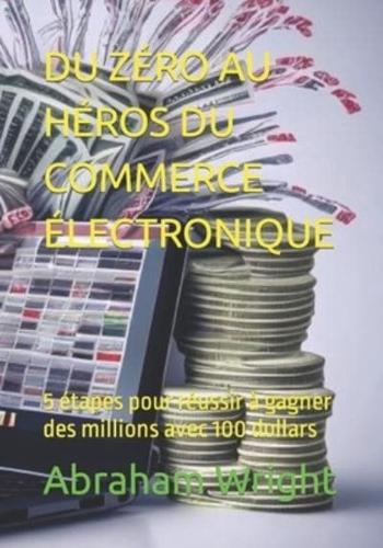 Du Zéro Au Héros Du Commerce Électronique