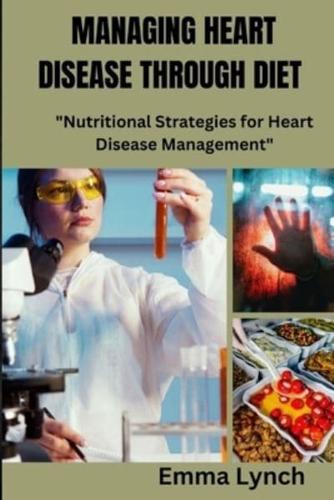 Managing Heart Disease Through Diet