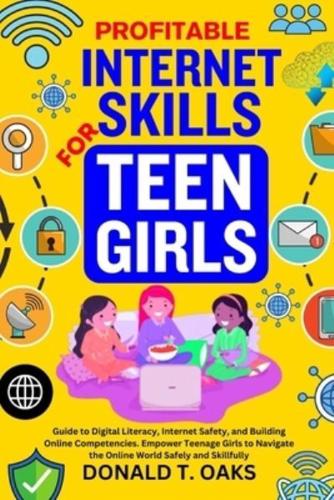 Profitable Internet Skills for Teen Girls