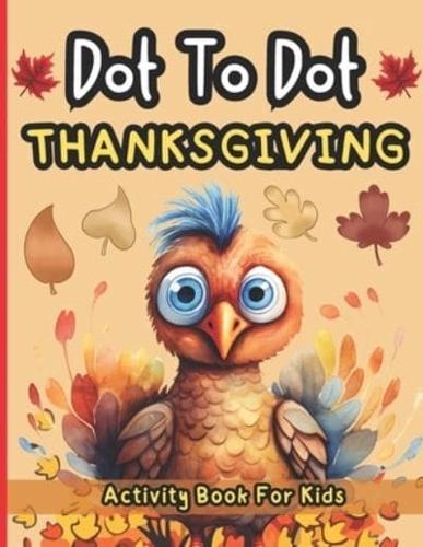 Thanksgiving Dot To Dot Activity Book For Kids