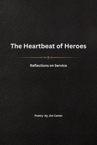 The Heartbeat of Heroes