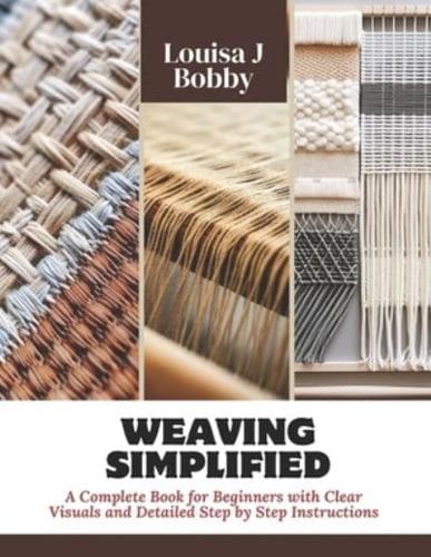 Weaving Simplified