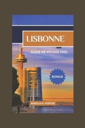 Lisbonne Guide De Voyage 2023