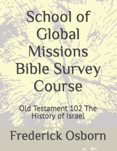 School of Global Missions Bible Survey Course