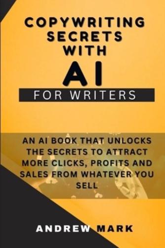Copywriting Secrets With AI For Writers