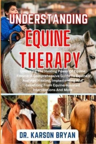 Understanding Equine Therapy