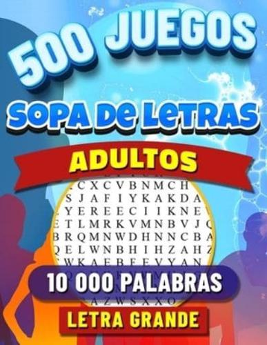 500 Sopa De Letras Adultos Letra Grande