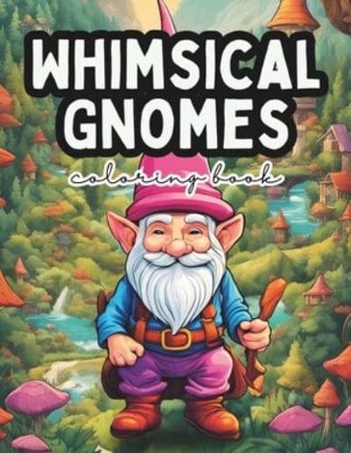 Whimsical Gnomes Coloring Book