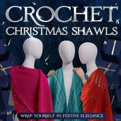 Crochet Christmas Shawls