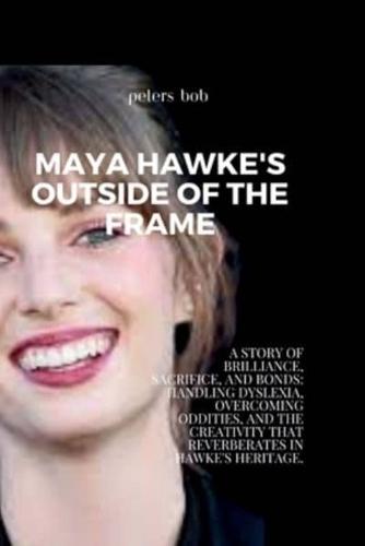 Maya Hawke's Outside of the Frame