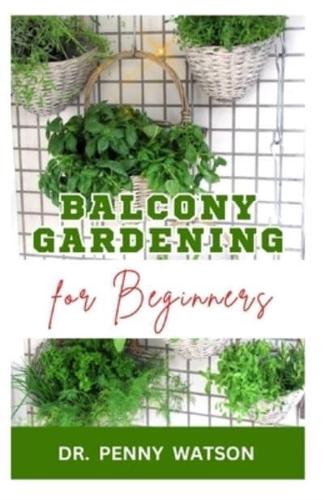 Balcony Gardening for Beginners