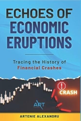 Echoes of Economic Eruptions