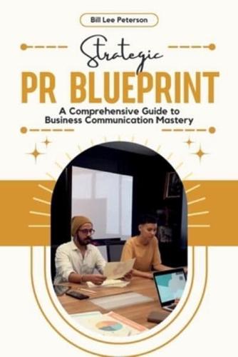 Strategic PR Blueprint