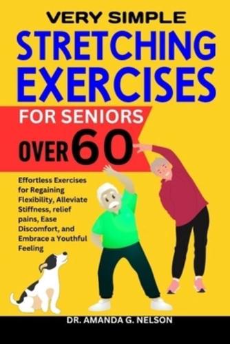Very Simple Stretching Exercises for Seniors Over 60