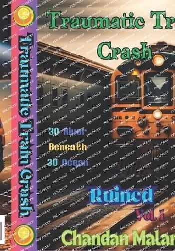 Traumatic Train Crash