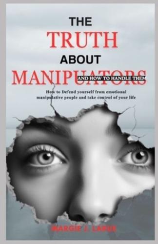 The Truth About Manipulators