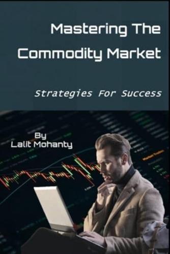 Mastering the Commodity Market