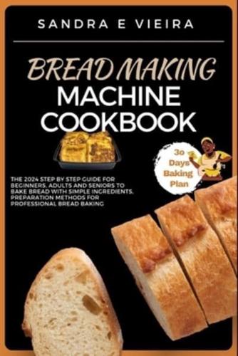 Bread Making Machine Cookbook