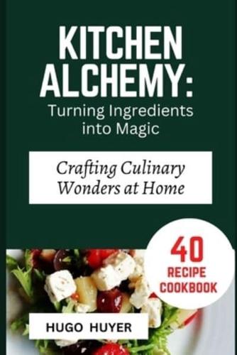 Kitchen Alchemy