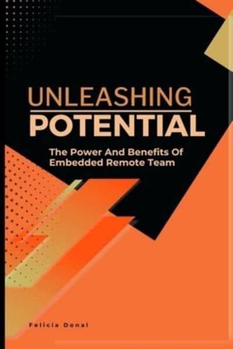 Unleashing Potential