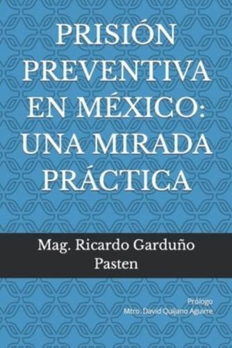 Prisión Preventiva En México
