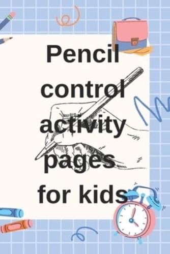 Pencil Control Activity Pages for Kids