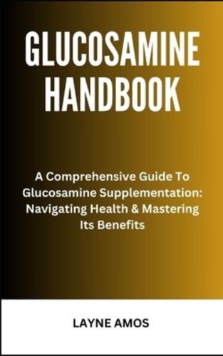 Glucosamine Handbook