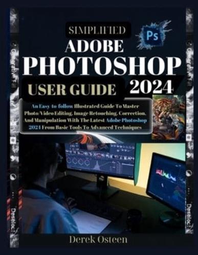 Simplified Adobe Photoshop 2024 User Guide
