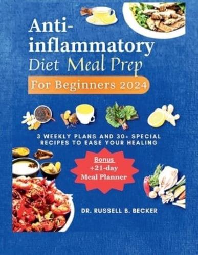 Anti-Inflammatory Diet Meal Prep for Beginners 2024