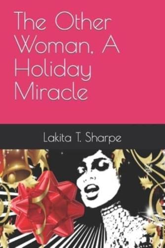 The Other Woman, A Holiday Miracle