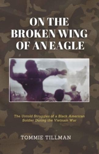 On the Broken Wing of an Eagle