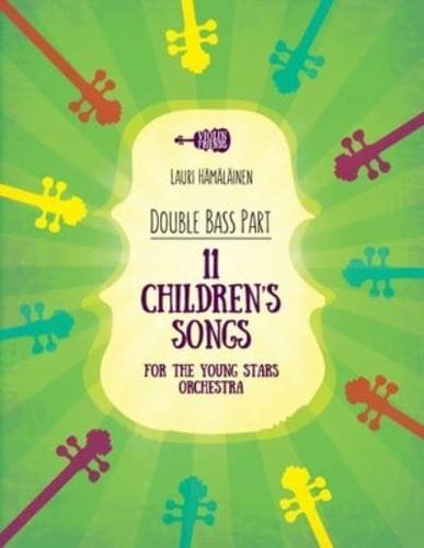 11 Children's Songs for The Young Stars Orchestra